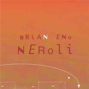 FLAC Brian Eno - :Neroli: (Thinking Music Part IV)