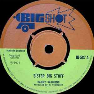 FLAC Danny Raymond / Boy Friday - Sister Big Stuff / Free Man