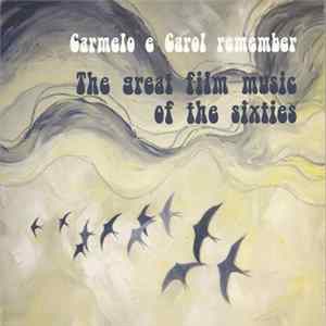 FLAC Carmelo & Carol - Remember The Great Film Music Of The Sixties