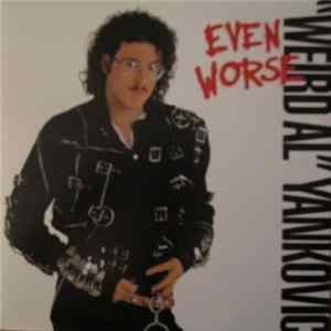 FLAC "Weird Al" Yankovic - Even Worse