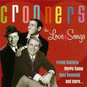 FLAC Various - Crooners: The Love Songs