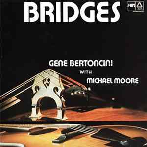 FLAC Gene Bertoncini With Michael Moore - Bridges