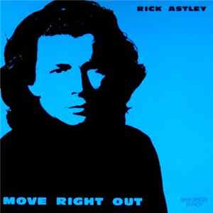 FLAC Rick Astley - Move Right Out