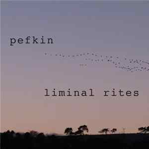 FLAC Pefkin - Liminal Rites