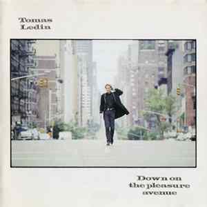 FLAC Tomas Ledin - Down On The Pleasure Avenue