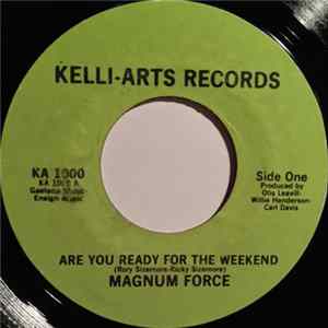 FLAC Magnum Force - Are You Ready For The Weekend