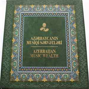 FLAC Various - Azərbaycanın Musiqi Sərvətləri = Azerbaijan Music Wealth