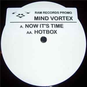 FLAC Mind Vortex - Now It's Time / Hotbox