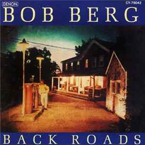 FLAC Bob Berg - Back Roads