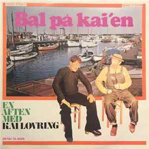 FLAC Kai Løvring - Bal På Kai'en - En Aften Med Kai Løvring