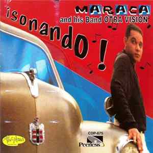 FLAC Maraca And His Band Otra Visión - ¡Sonando!