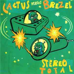 FLAC Stereo Total - Cactus Versus Brezel