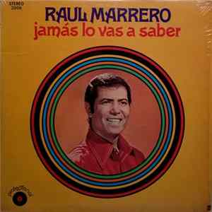 FLAC Raul Marrero - Jamás Lo Vas A Saber