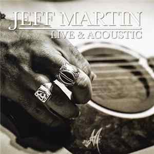 FLAC Jeff Martin - Live & Acoustic