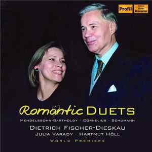 FLAC Mendelssohn-Bartholdy, Cornelius, Schumann, Dietrich Fischer-Dieskau, Julia Varady, Hartmut Höll - Romantic Duets