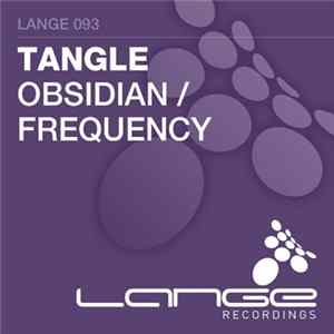 FLAC Tangle - Obsidian / Frequency