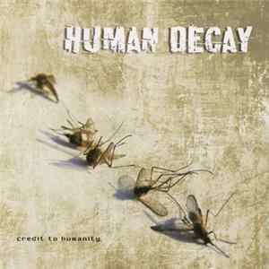 FLAC Human Decay - Credit To Humanity