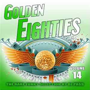 FLAC Various - Golden Eighties The Rare Funky Selection Volume 14