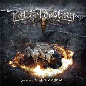 FLAC Path Of Destiny - Dreams In Splendid Black