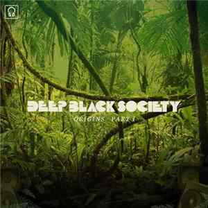 FLAC Deep Black Society - Origins Part 1