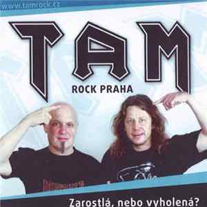 FLAC Tam - Zarostlá, Nebo Vyholená?