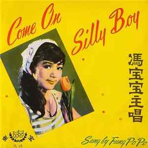 FLAC Fung Po Po - Come On Silly Boy