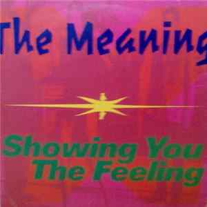 FLAC The Meaning - Showing You The Feeling