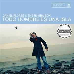 FLAC Daniel Flores - Todo Hombre Es Una Isla
