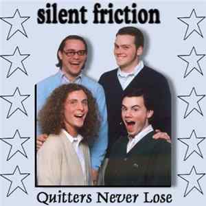 FLAC Silent Friction - Quitters Never Lose