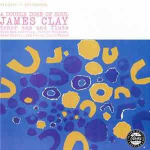 FLAC James Clay - A Double Dose Of Soul