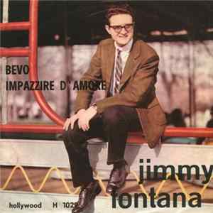 FLAC Jimmy Fontana - Bevo / Impazzire D'Amore