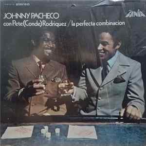 FLAC Johnny Pacheco Con Pete (Conde) Rodriguez - La Perfecta Combinacion