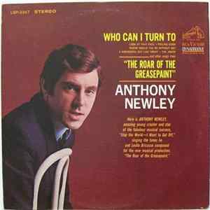 FLAC Anthony Newley - Who Can I Turn To And Other Songs From The Roar Of Greasepaint