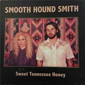 FLAC Smooth Hound Smith - Sweet Tennessee Honey
