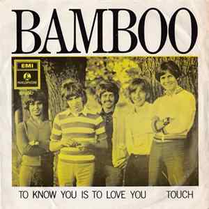 FLAC Bamboo - To Know You Is To Love You / Touch
