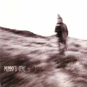 FLAC Mummy's Gone - Old Days