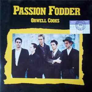 FLAC Passion Fodder - Orwell Cooks