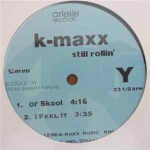FLAC K-Maxx - Still Rollin'