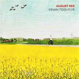FLAC August Rex - Innan Tiden Flyr