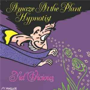 FLAC Yid Vicious - Amaze At The Plant Hypnotist