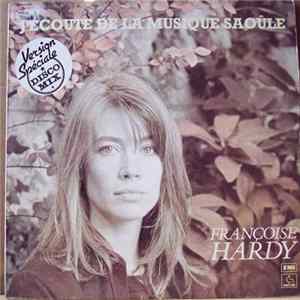 FLAC Françoise Hardy - J'écoute De La Musique Saoûle (Version Spéciale Disco Mix)