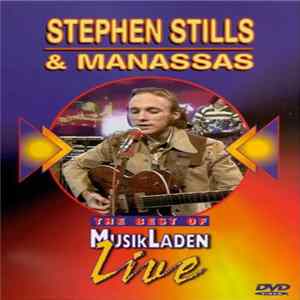 FLAC Stephen Stills And Manassas - The Best of MusikLaden Live