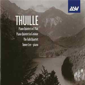 FLAC Ludwig Thuille, The Falk Quartet, Tomer Lev - Piano Quintets