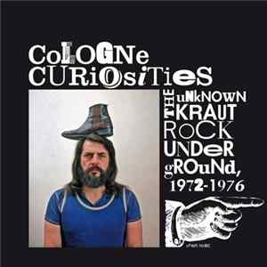 FLAC Various - Cologne Curiosities · The Unknown Krautrock Underground, 1972-1976