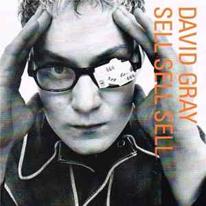 FLAC David Gray - Sell, Sell, Sell