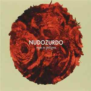 FLAC Nudozurdo - Rojo Es Peligro