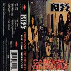 FLAC Kiss - Carnival Of Souls The Final Sessions