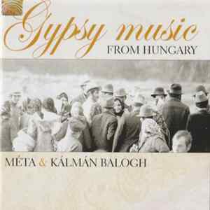 FLAC Kálmán Balogh & Méta - Gypsy Music From Hungary
