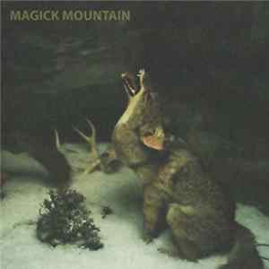 FLAC Magick Mountain - One For My Ego