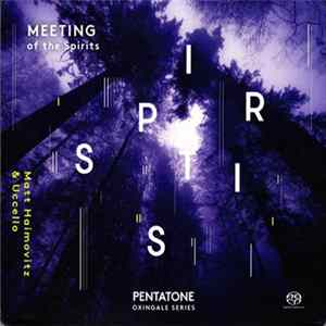 FLAC Matt Haimovitz & Uccello - Meeting Of The Spirits